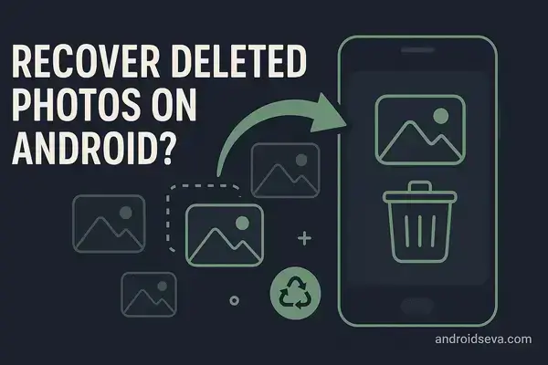 recover deleted photos on Android